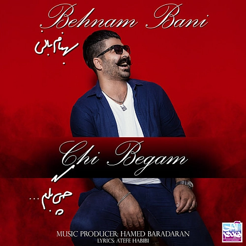 Cover artwork for Chi Begam by Behnam Bani